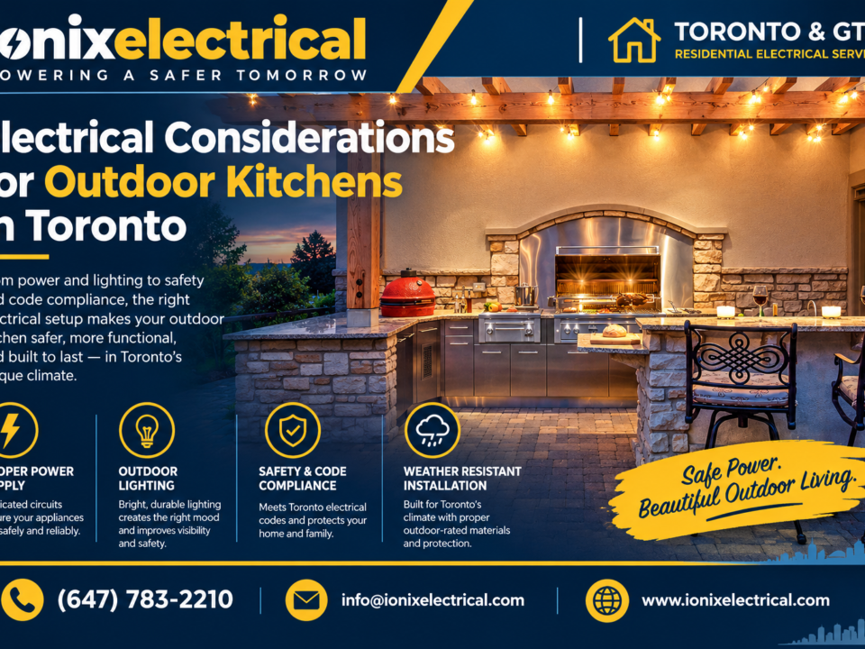 ELECTRICAL CONSIDERATIONS FOR OUTDOOR KITCHENS IN TORONTO ELECTRICAL CONSIDERATIONS FOR OUTDOOR KITCHENS IN TORONTO